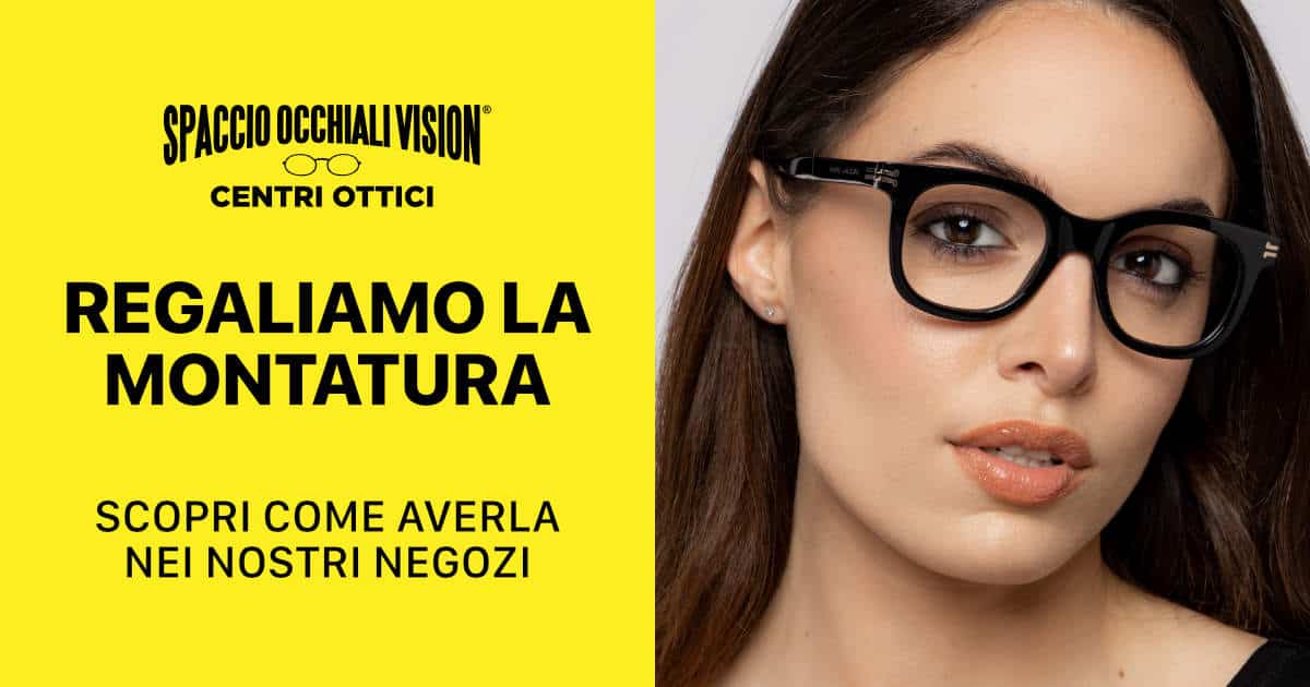 Montatura in omaggio | Spaccio Occhiali Vision